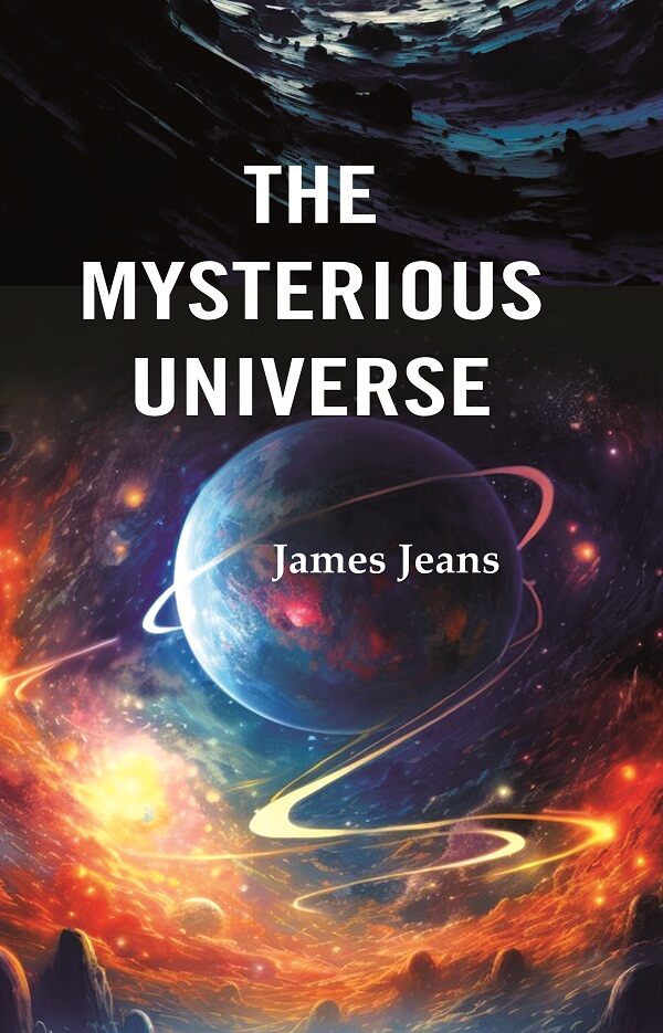 The Mysterious Universe - Gyan Books | Grocsy