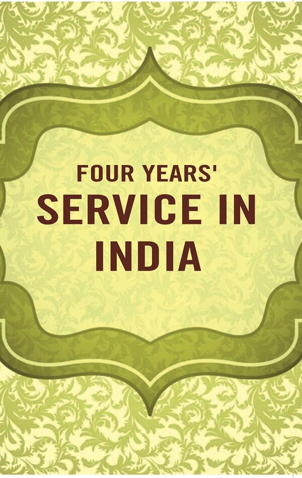 Four years' service in India - Gyan Books | Grocsy