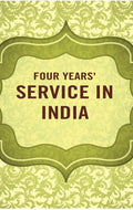 Four years' service in India - Gyan Books | Grocsy