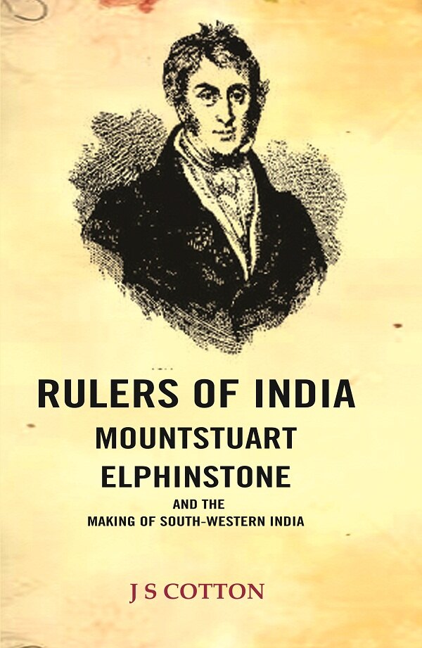 Rulers of India Mountstuart Elphinstone: and the making of South-Western India - Gyan Books | Grocsy