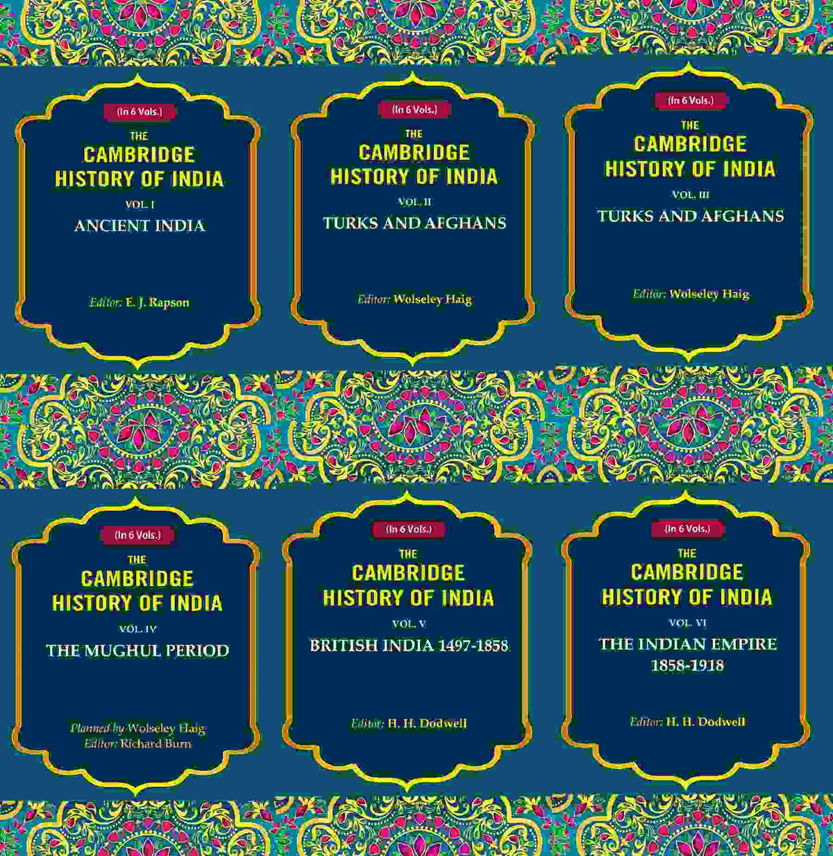 The Cambridge History Of India: Ancient India, Turks And Afghans, The Mughul 1858 1858-1918 6 Vols. Set - Gyan Books | Grocsy