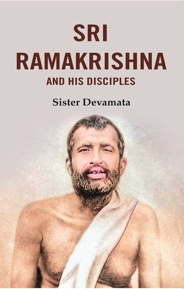 Sri Ramakrishna and his Disciples - Gyan Books | Grocsy