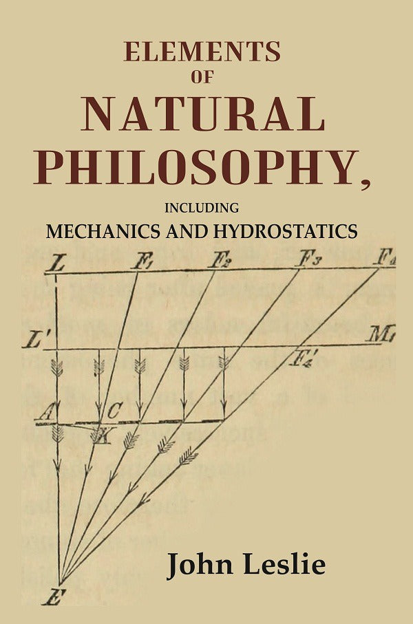 Elements of Natural Philosophy: Including Mechanics and Hydrostatics - Gyan Books | Grocsy