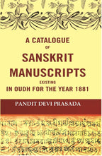 A Catalogue Of Sanskrit Manuscripts Existing In Oudh For The Year 1881 - Gyan Books | Grocsy