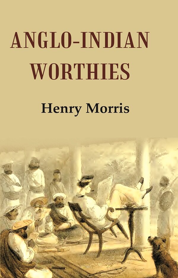 Anglo-Indian Worthies - Gyan Books | Grocsy