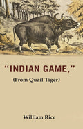 Indian Game: (From Quail Tiger) - Gyan Books | Grocsy