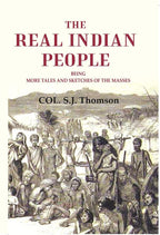 The real Indian people: being more tales and sketches of the masses - Gyan Books | Grocsy