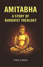 Amitabha a Story of Buddhist Theology - Gyan Books | Grocsy