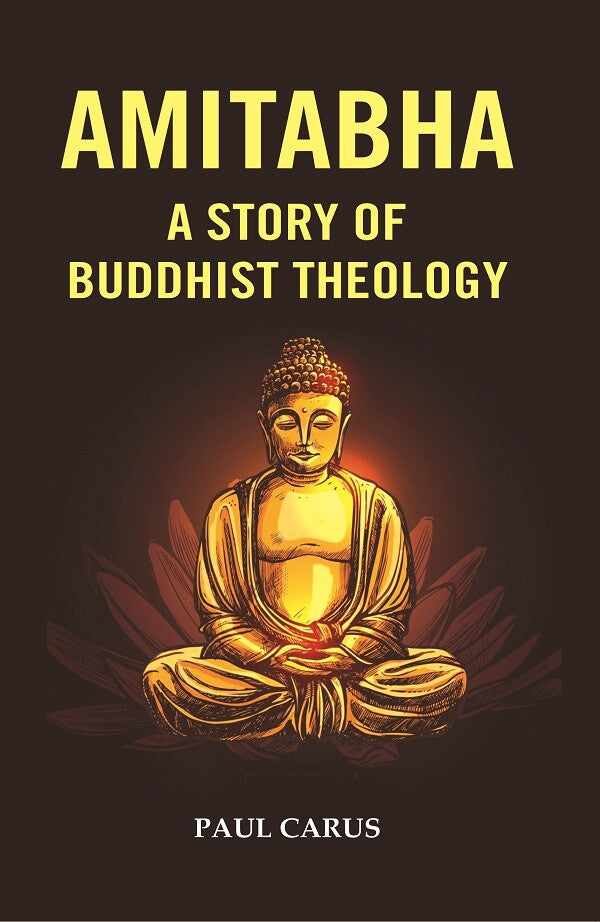 Amitabha a Story of Buddhist Theology - Gyan Books | Grocsy