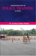Administration of Police Training in India - Gyan Books | Grocsy