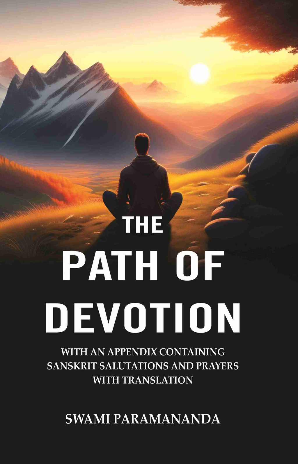 The Path of Devotion: With an Appendix Containing Sanskrit Salutations and Prayers with Translation - Gyan Books | Grocsy