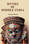 Myths Of Middle India - Gyan Books | Grocsy