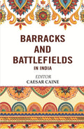 Barracks and Battlefields in India - Gyan Books | Grocsy