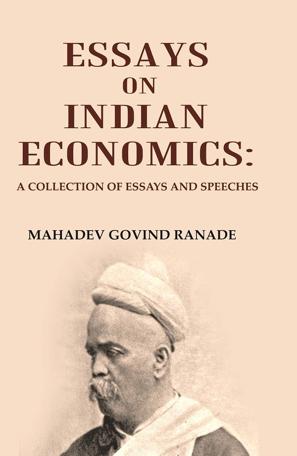 Essays on Indian Economics: A Collection of essays and speeches. - Gyan Books | Grocsy