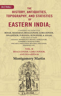 The History, Antiquities, Topography, And Statistics Of Eastern India: Comprising The Districts Vol. - Gyan Books | Grocsy