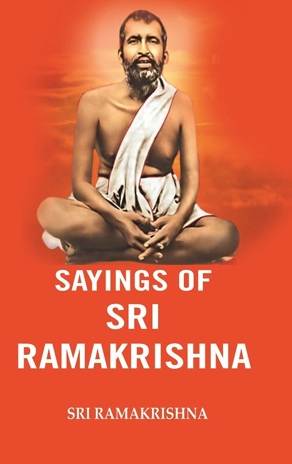 Sayings of Sri Ramakrishna - Gyan Books | Grocsy