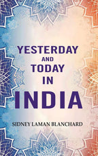 Yesterday and Today in India - Gyan Books | Grocsy