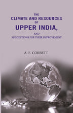 The Climate And Resources Of Upper India: Suggestions For Their Improvement - Gyan Books | Grocsy