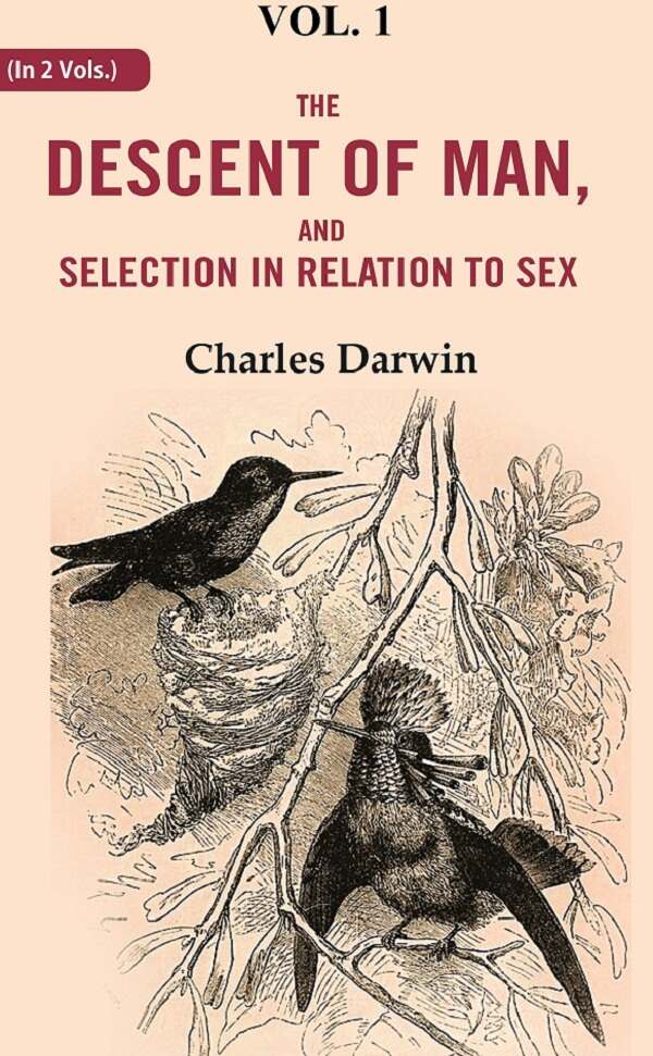 The Descent of Man, and Selection in Relation to Sex 1st - Gyan Books | Grocsy