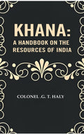Khana: a Handbook on the resources of India - Gyan Books | Grocsy