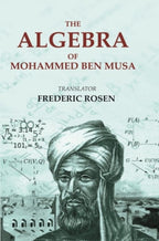 The Algebra of Mohammed Ben Musa - Gyan Books | Grocsy