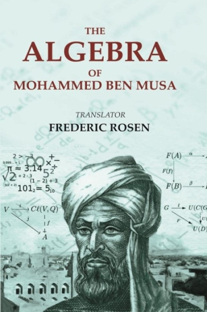The Algebra of Mohammed Ben Musa - Gyan Books | Grocsy