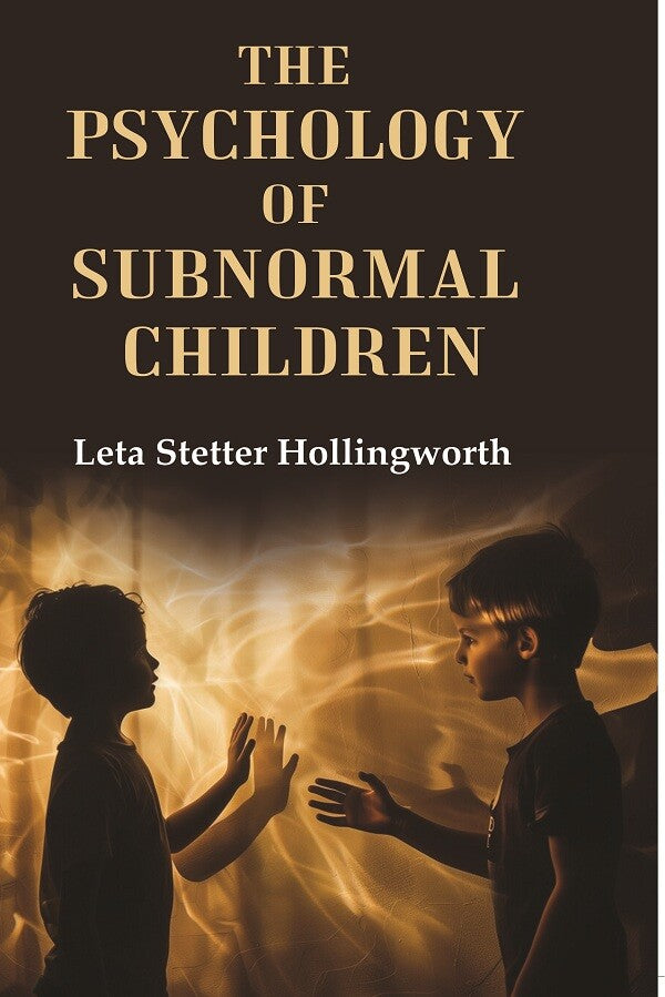 The Psychology of Subnormal Children - Gyan Books | Grocsy