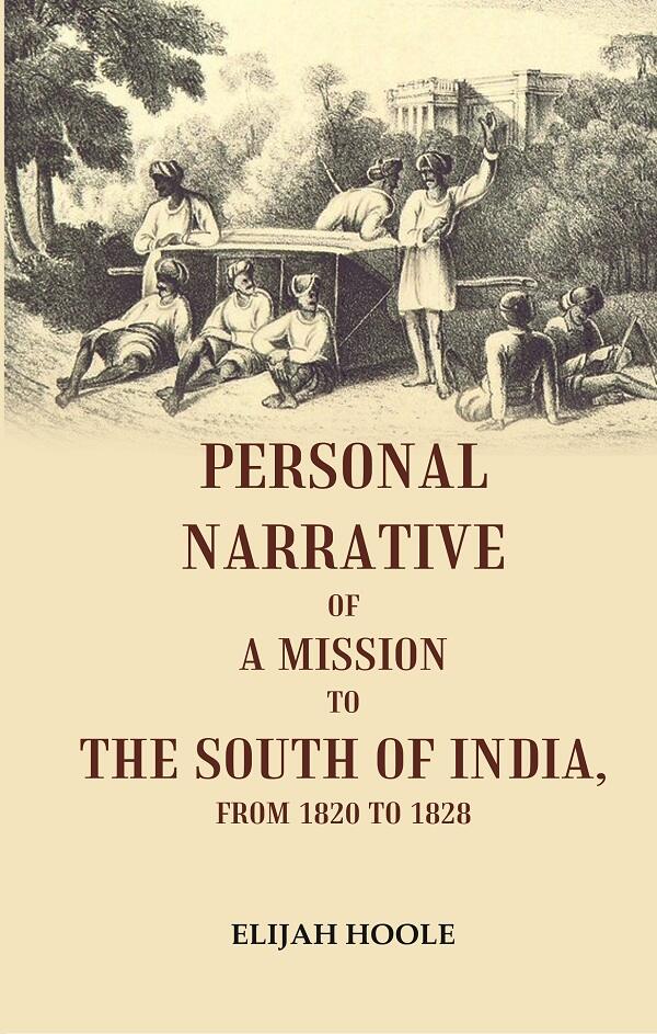 Personal Narrative of a Mission to the South of India, From 1820 to 1828 - Gyan Books | Grocsy