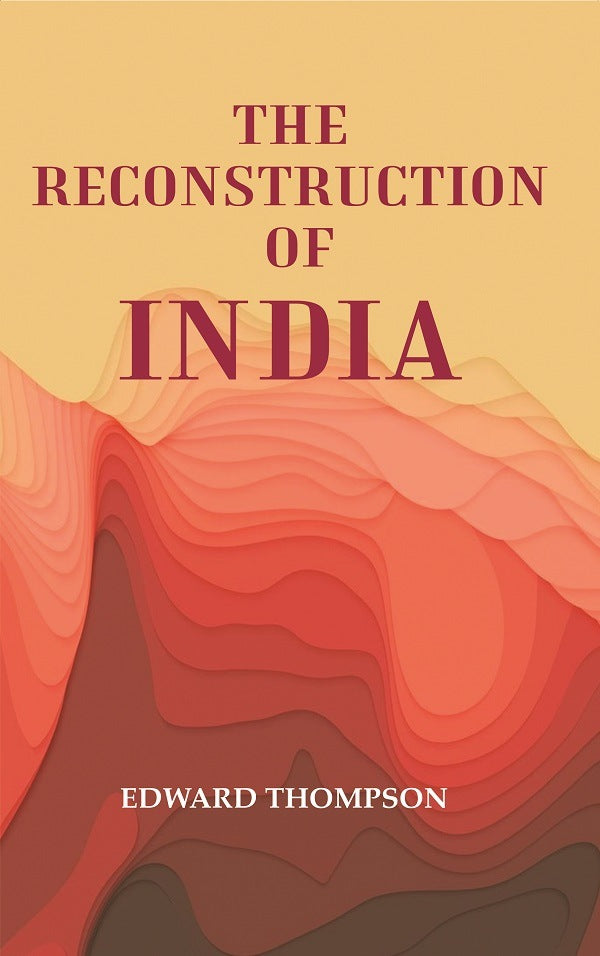 The Reconstruction of India - Gyan Books | Grocsy