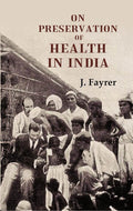 On Preservation of Health in India - Gyan Books | Grocsy