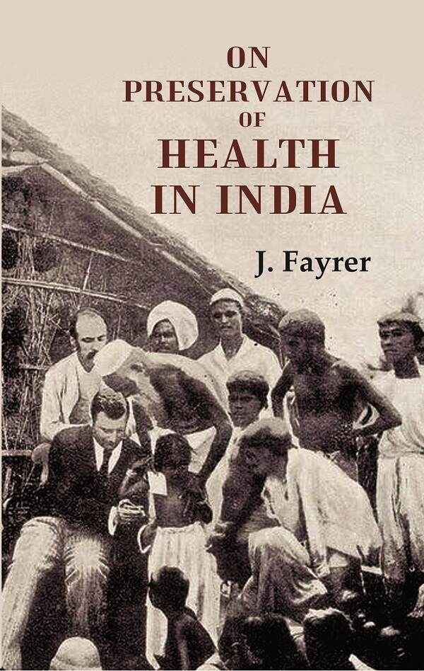 On Preservation of Health in India - Gyan Books | Grocsy
