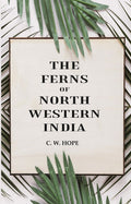 The Ferns of North Western India - Gyan Books | Grocsy