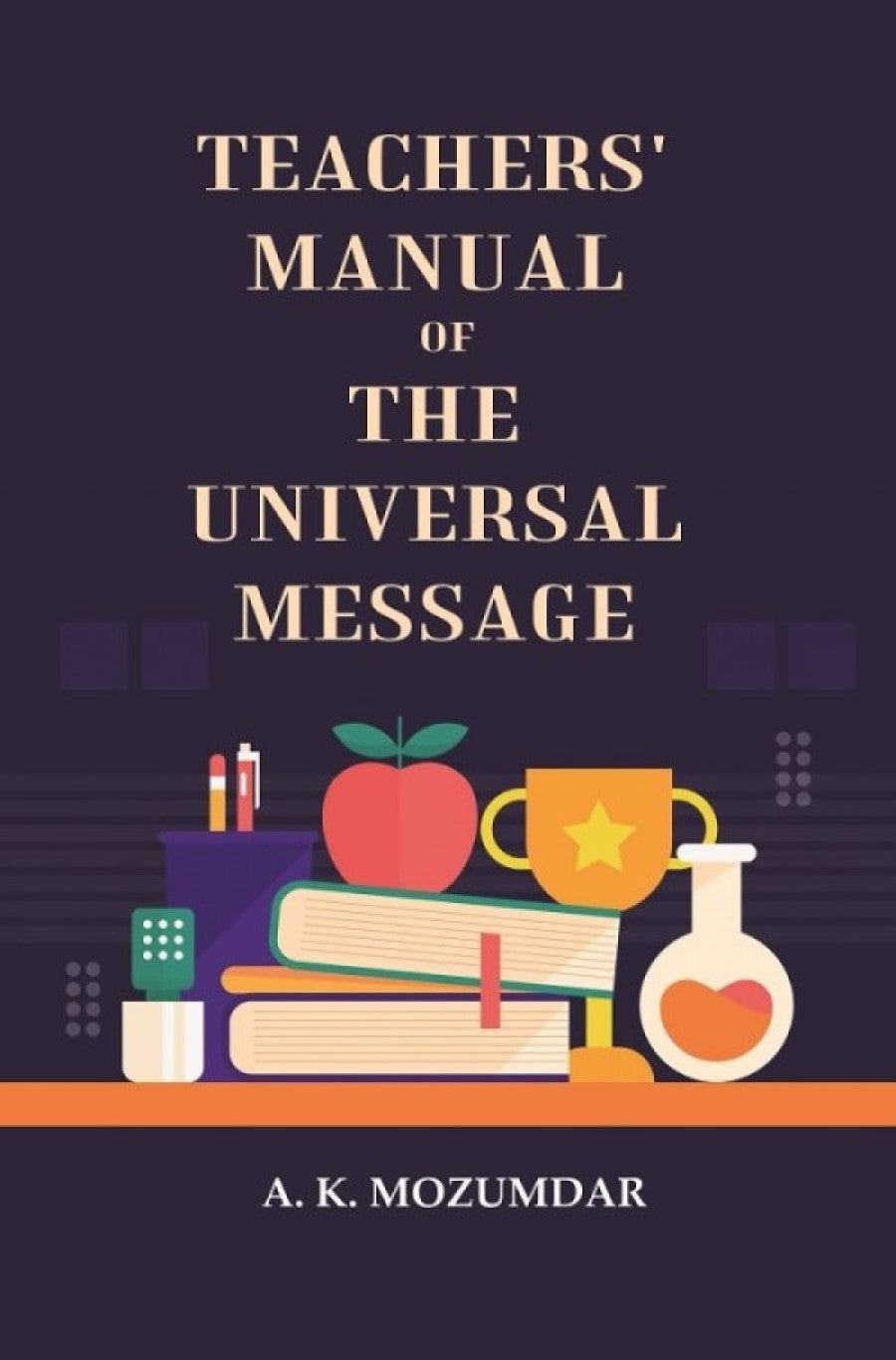 Teachers' manual of the universal message - Gyan Books | Grocsy