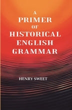 A Primer of Historical English Grammar - Gyan Books | Grocsy