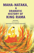 Maha-Nataka, a Dramatic History of King Rama - Gyan Books | Grocsy