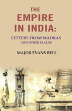 The Empire in India: letters from Madras and other Places - Gyan Books | Grocsy