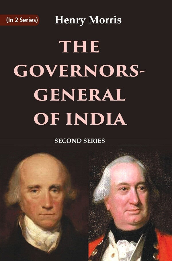 The Governors-General of India: Second Series 2nd - Gyan Books | Grocsy
