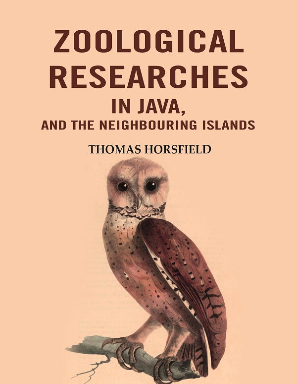 Zoological Researches in Java, and the Neighbouring Islands - Gyan Books | Grocsy