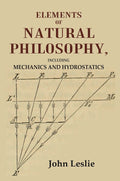 Elements of Natural Philosophy: Including Mechanics and Hydrostatics - Gyan Books | Grocsy