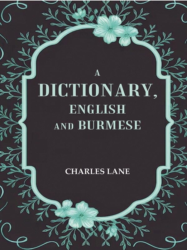 A Dictionary, English and Burmese - Gyan Books | Grocsy
