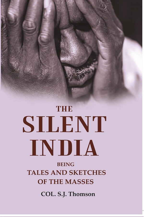 The silent India: being tales and sketches of the masses - Gyan Books | Grocsy
