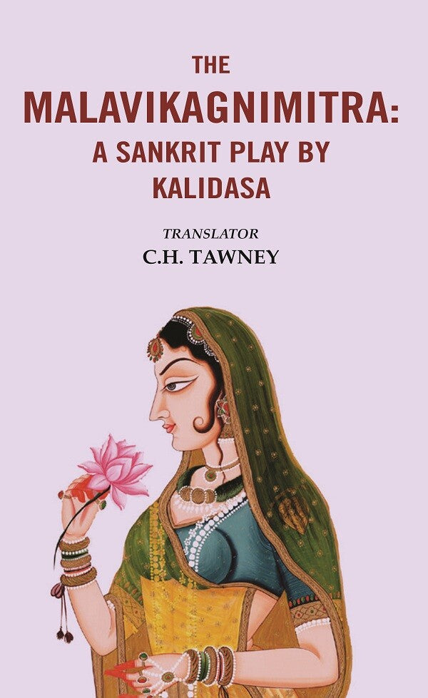 The Malavikagnimitra: A Sanskrit Play by Kalidasa - Gyan Books | Grocsy