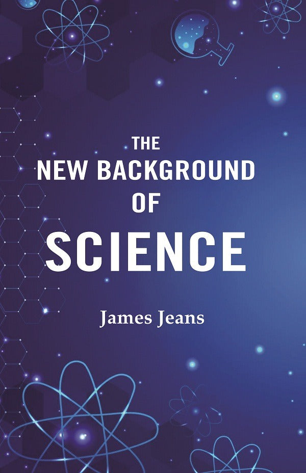 The New Background of Science - Gyan Books | Grocsy