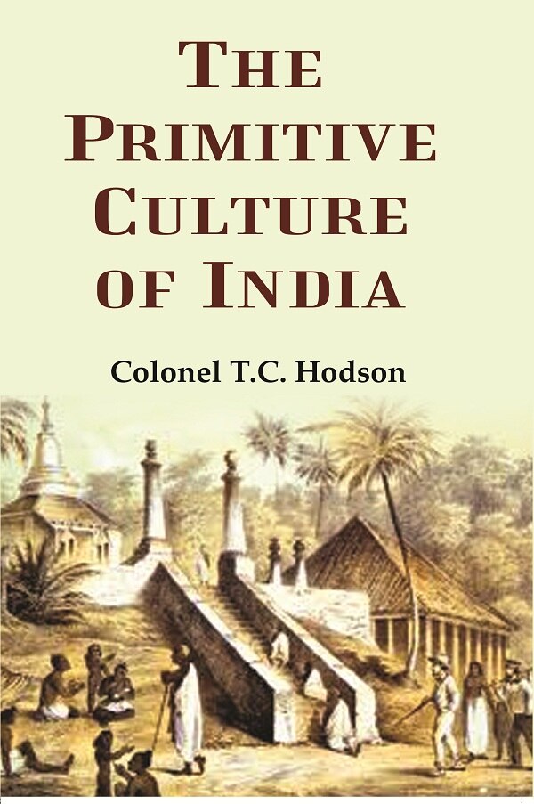 The primitive culture of India - Gyan Books | Grocsy