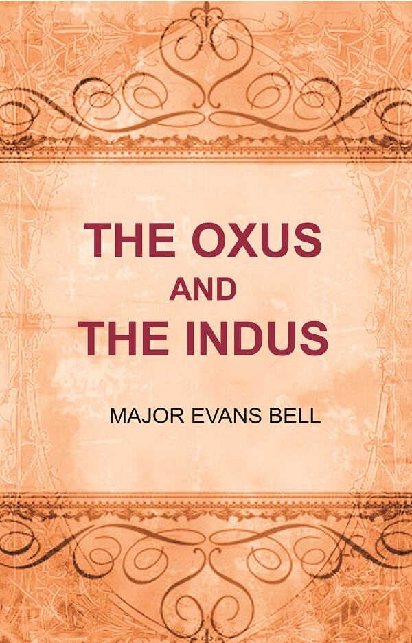 The Oxus and the Indus - Gyan Books | Grocsy
