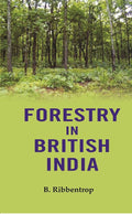 Forestry in British India - Gyan Books | Grocsy
