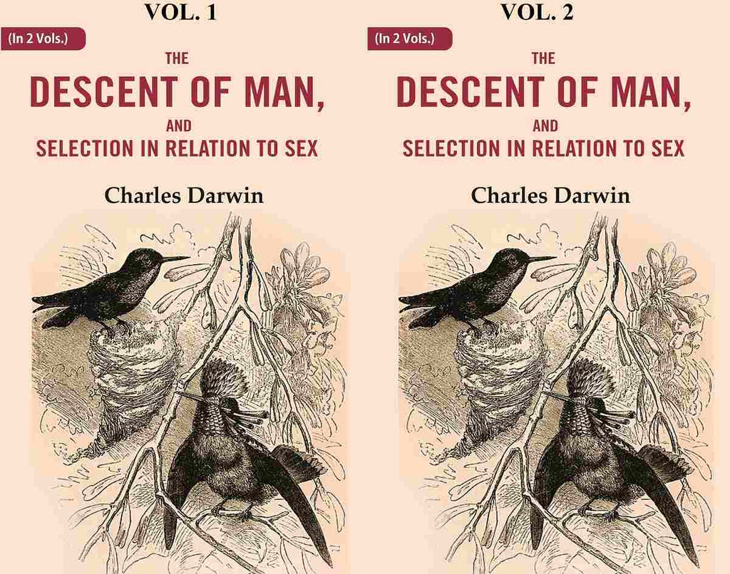 The Descent of Man, and Selection in Relation to Sex 2 Vols. Set - Gyan Books | Grocsy