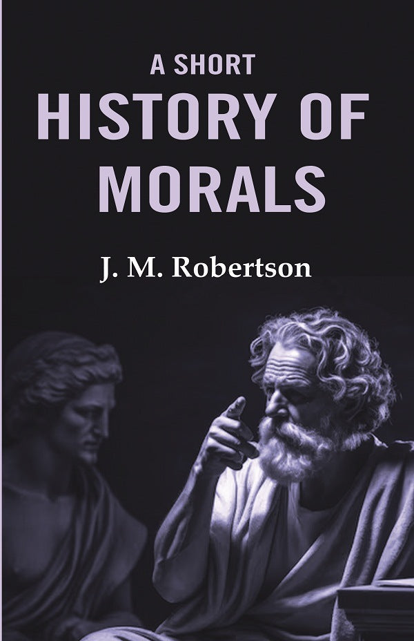 A Short History of Morals - Gyan Books | Grocsy