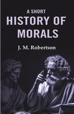 A Short History of Morals - Gyan Books | Grocsy