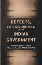 Defects, civil and Military, of The Indian Government - Gyan Books | Grocsy